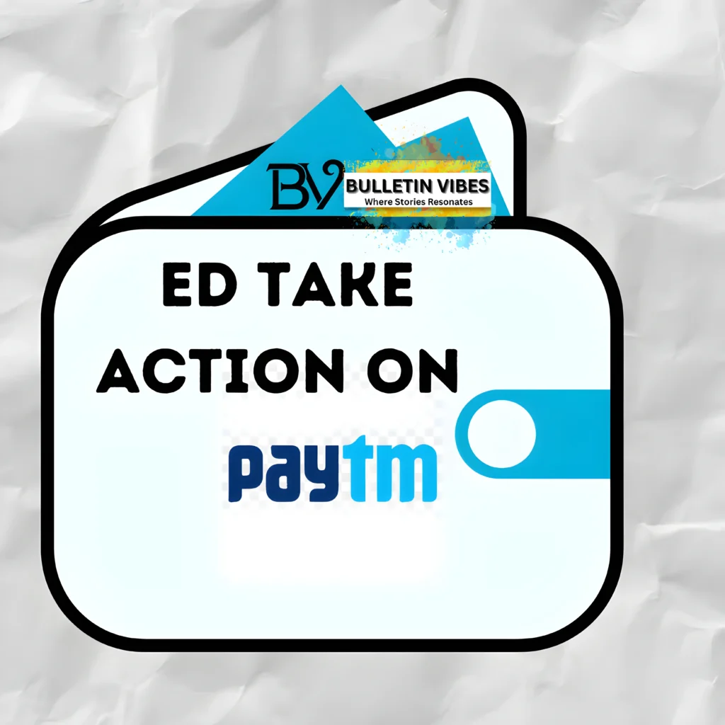 ED Take Action On Paytm