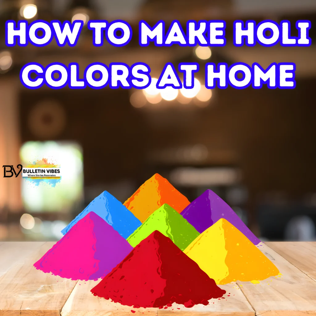 How To Make Holi Colors At Home