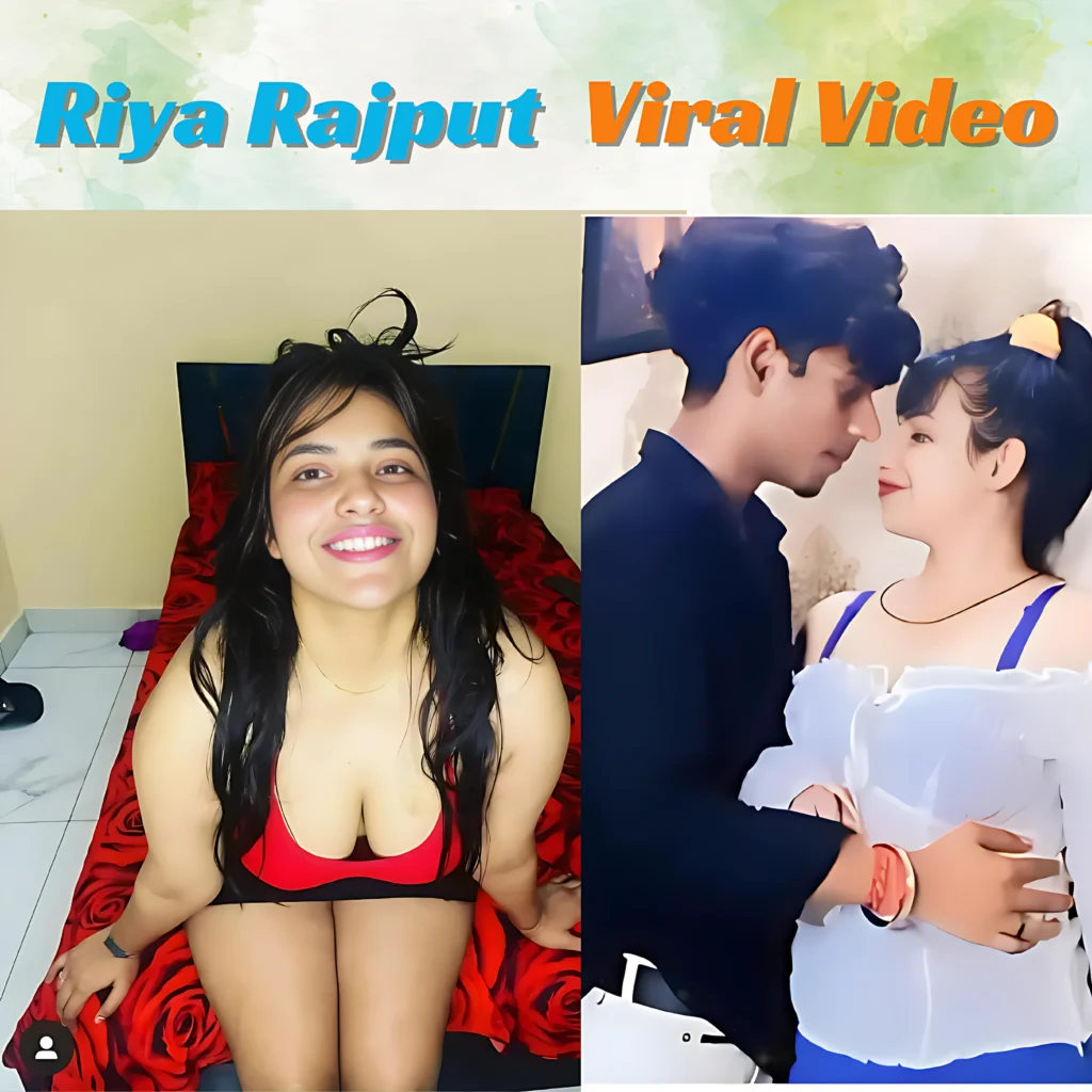 Riya Rajput Viral Video News