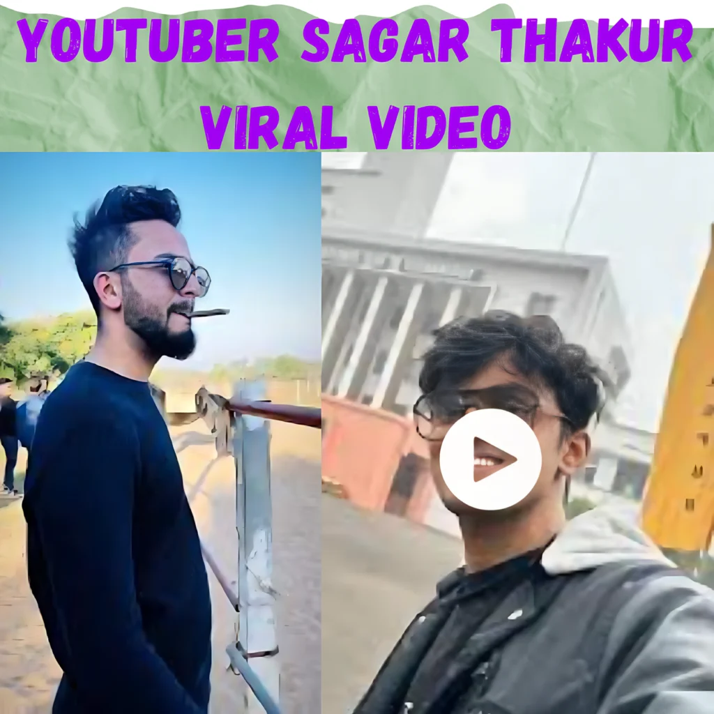 Youtuber Sagar Thakur Viral Video