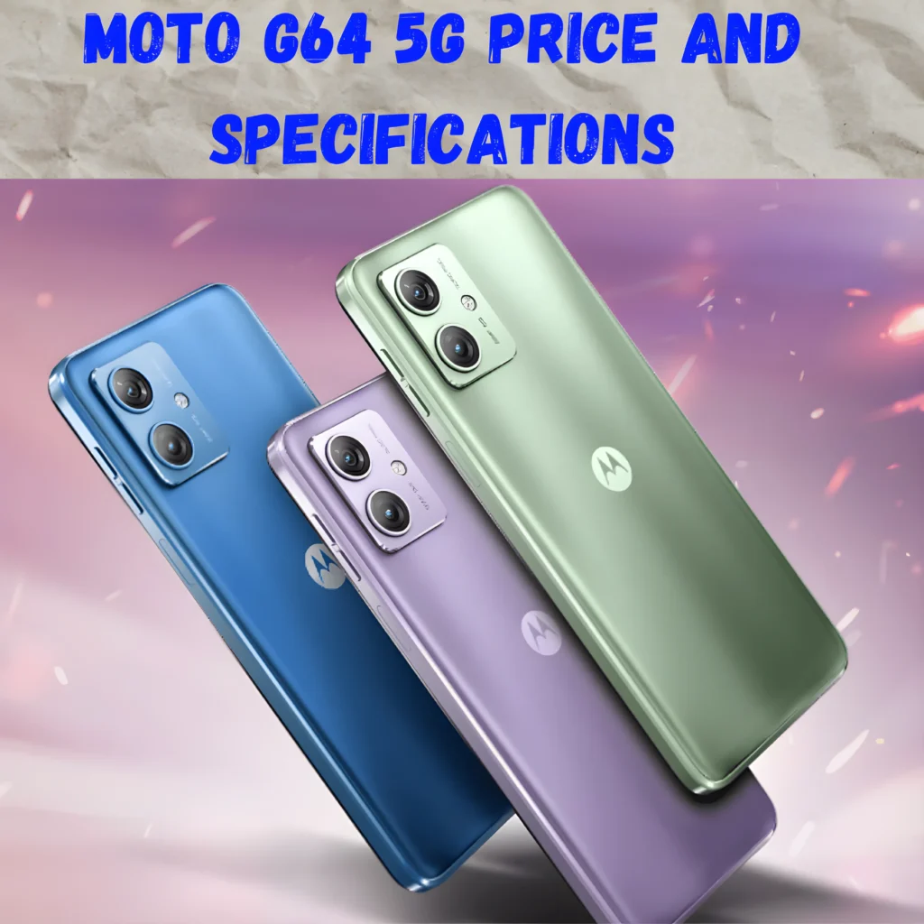 Moto G64 5G Price and Specifications