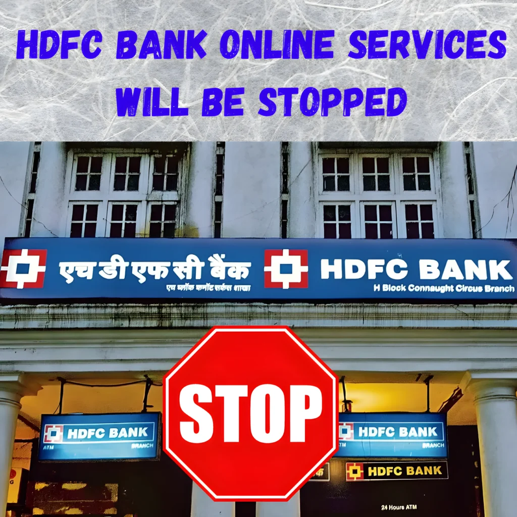 HDFC Bank Online Services Will Be Stopped