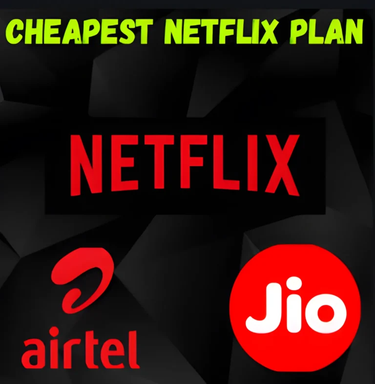 Cheapest Netflix Plan: Which Provider of the Least Expensive Netflix Package is Jio or Airtel?