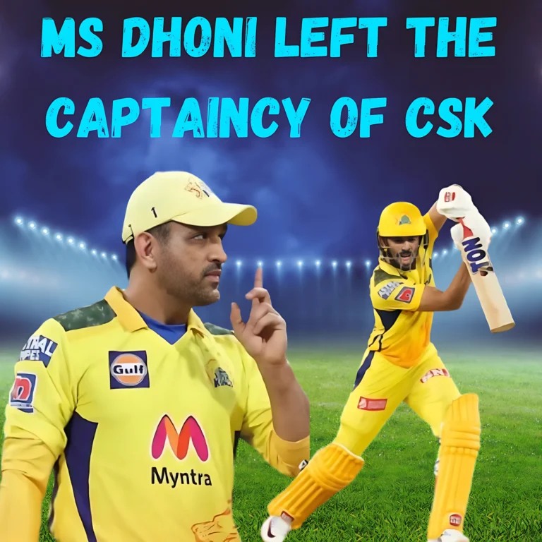 MS Dhoni Left the Captaincy of CSK